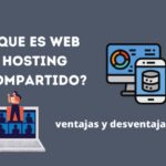 Hosting Compartido: Ventajas y Desventajas a Detalle